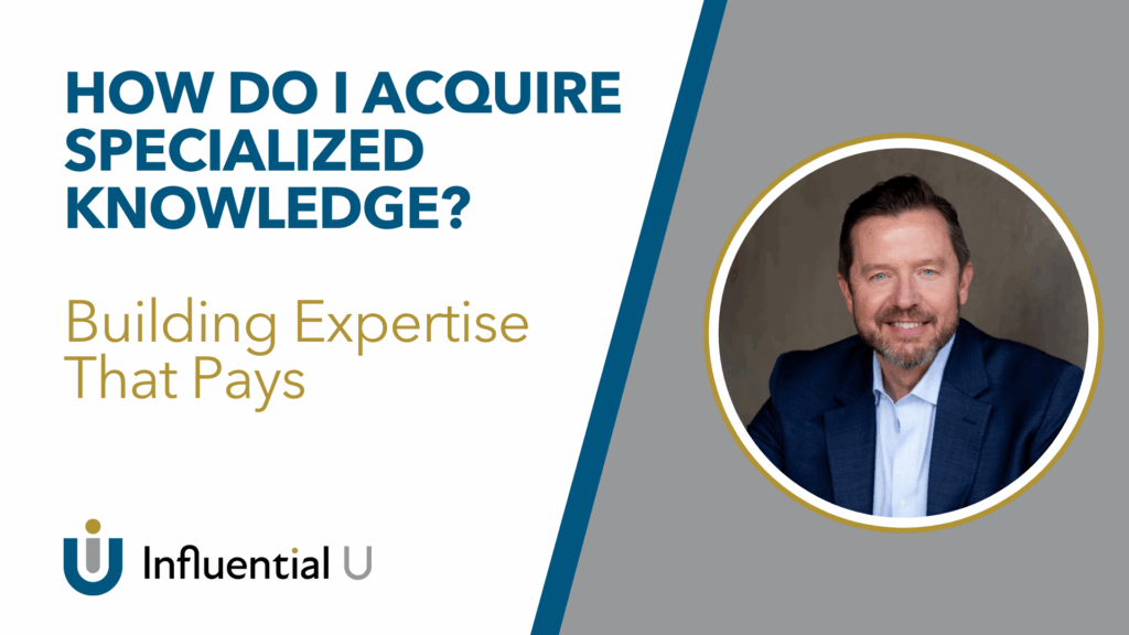 Transactional Intelligence™ - Thumbnail reads "How Do I Acquire Specialized Knowledge?"